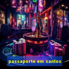 passaporte em santos